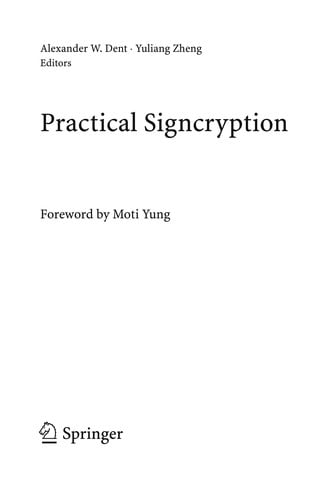Practical Signcryption