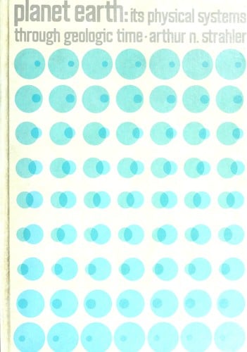 Planet Earth: its physical systems through geologic time