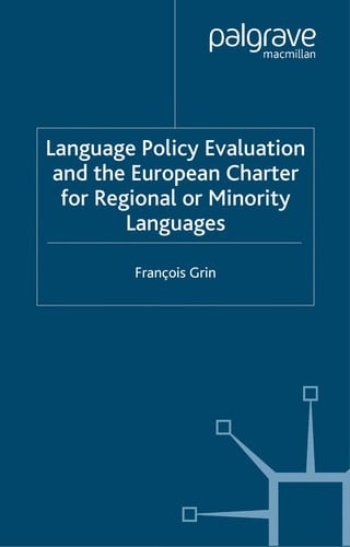 LANGUAGE POLICY EVALUATION AND THE EUROPEAN CHARTER FOR REGIONAL OR MINORITY LANGUAGES