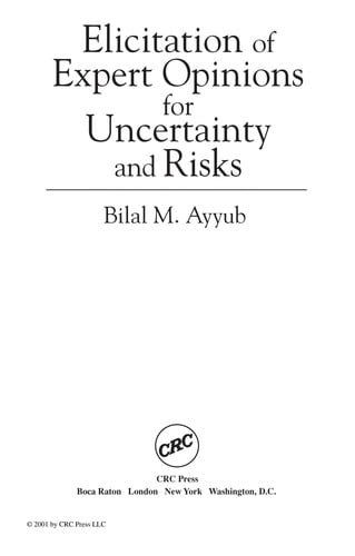 Elicitation of expert opinions for uncertainty and risks