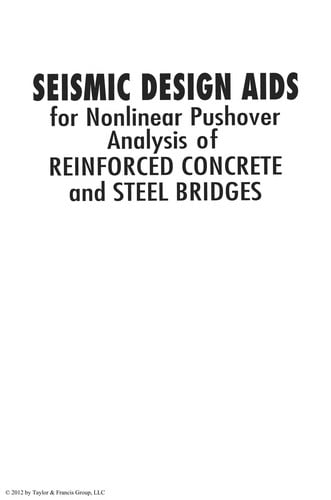 Seismic design aids for nonlinear pushover analysis of reinforced concrete and steel bridges
