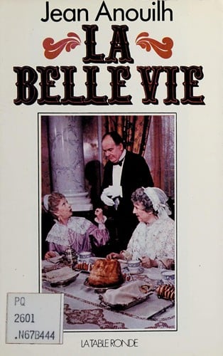 La belle vie, suivi de Épisode de la vie d'un auteur