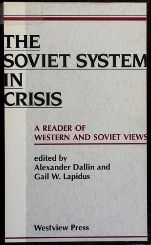 The Soviet system in crisis