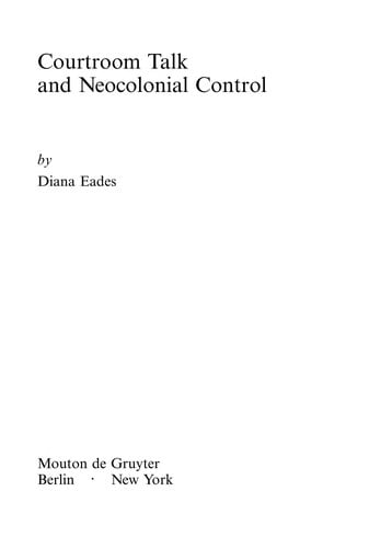 Courtroom talk and neocolonial control