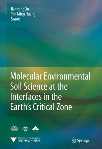 Molecular environmental soil science at the interfaces of the earth's critical zone