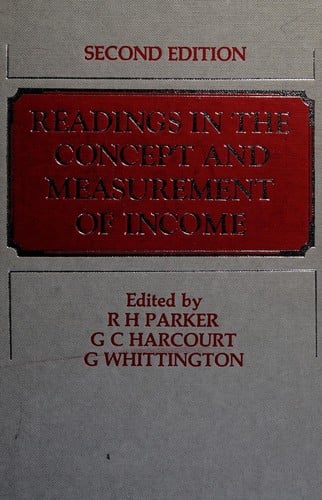 Readings in the concept and measurement of income