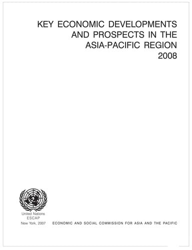 Key economic developments and prospects in the Asia-Pacific region, 2008