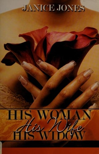 His woman, his wife, his widow