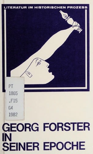 Georg Forster in seiner Epoche