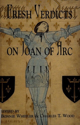 Fresh verdicts on Joan of Arc