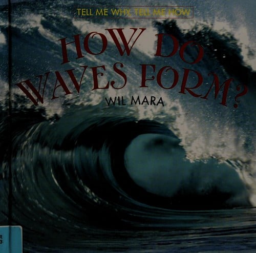 How do waves form?
