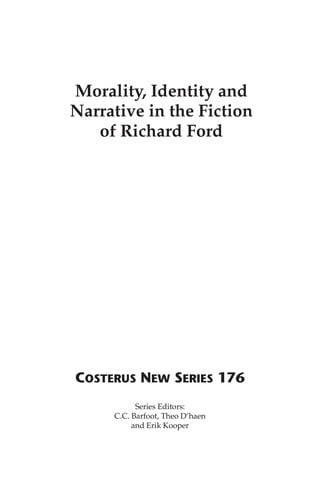 Morality, identity and narrative in the fiction of Richard Ford
