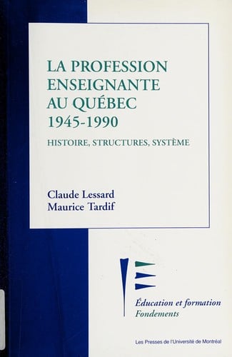 La profession enseignante au Québec, 1945-1990