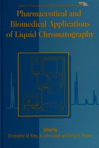 Pharmaceutical and biomedical applications of liquid chromatography
