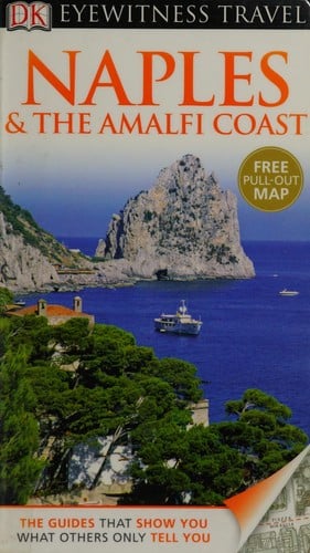 Eyewitness travel Naples & the Amalfi Coast