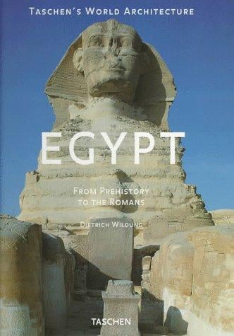 Egypt: From Prehistory to the Romans (Taschen's World Architecture)