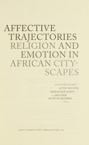 Affective trajectories: religion and emotion in African cityscapes