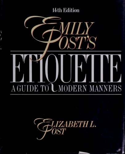 Emily Post's Etiquette.