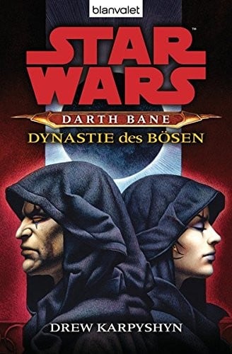 Star Wars™ Darth Bane 3: Dynastie des Bösen
