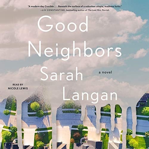 Good Neighbors: A Novel