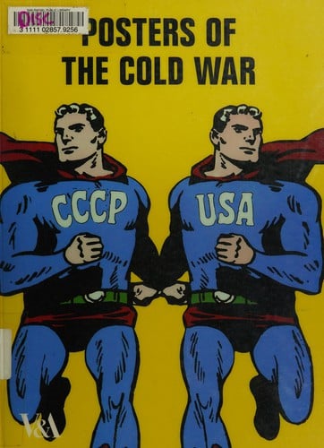 Posters of the Cold War