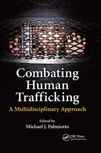 Combating Human Trafficking: A Multidisciplinary Approach