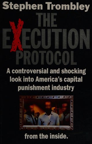 The execution protocol: inside America's capital punishment industry