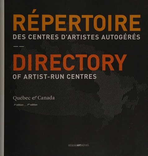 Répertoire des centres d'artistes autogérés, Québec & Canada