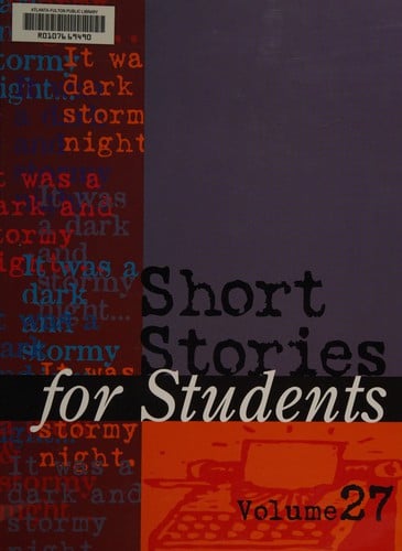 Short stories for students: presenting analysis, context, and criticism on commonly studied short stories