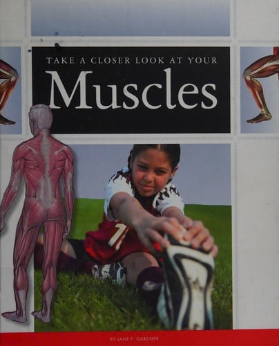 Take a closer look at your muscles
