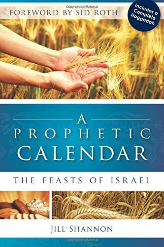 A Prophetic Calendar: The Feasts of Israel