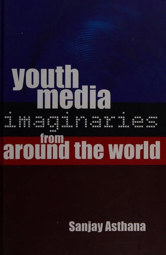 Youth Media Imaginaries from Around the World