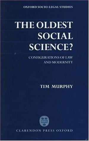 The oldest social science?: configurations of law and modernity