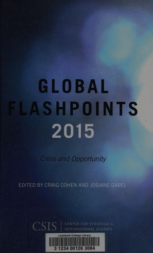 Global Flashpoints 2015: Crisis and Opportunity