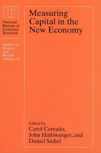 Measuring Capital in the New Economy (National Bureau of Economic Research Studies in Income and Wealth)
