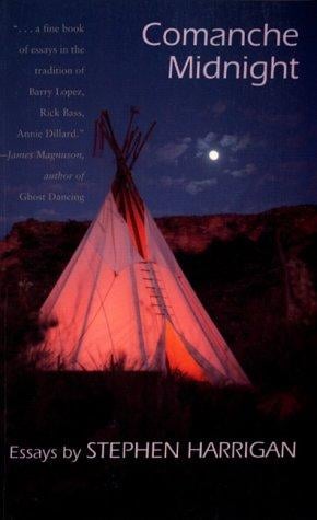 Comanche midnight: essays