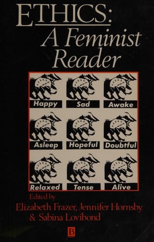 Ethics: A Feminist Reader