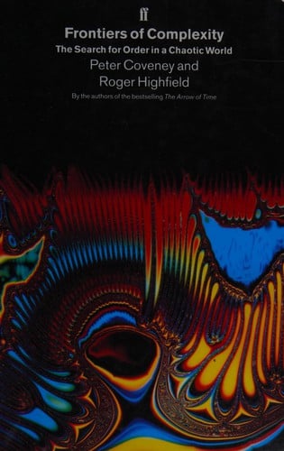 Frontiers of complexity: the search for order in a chaotic world