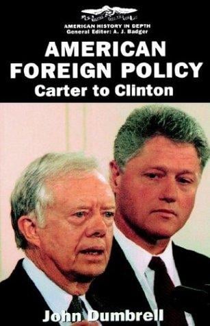 American Foreign Policy: Carter to Clinton