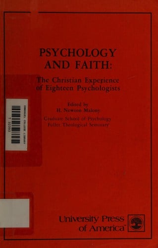 Psychology and Faith: The Christian Experience of Eighteen Pshchologists