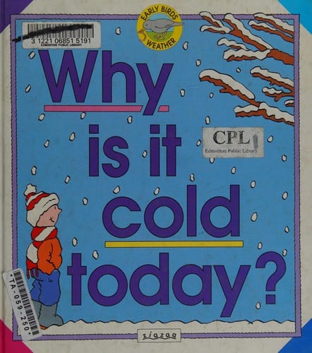 Why is it cold today?