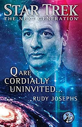 Q Are Cordially Uninvited: Star Trek: The Next Generation