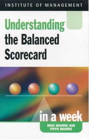 Balanced Scorecard in a Week (Successful Business in a Week)
