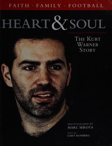 Heart & soul: the Kurt Warner story