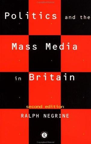 Politics and the mass media in Britain