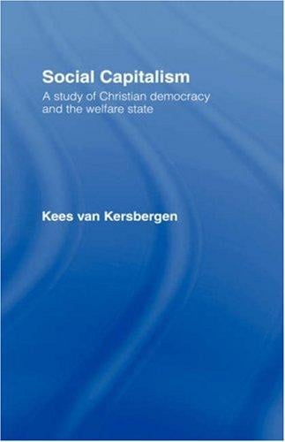 Social capitalism: a study of Christian democracy and the welfare state