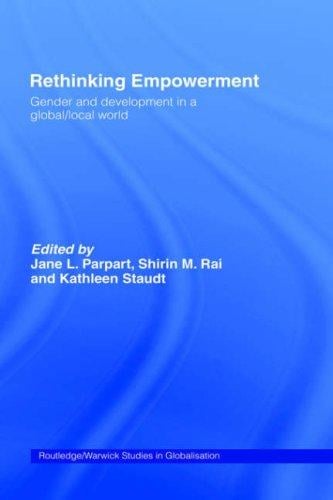 Rethinking empowerment: gender and development in a global/local world