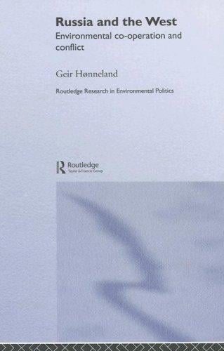 Russia and the West: environmental co-operation and conflict
