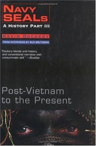Navy Seals: A History Part III - Post-Vietnam to the Present