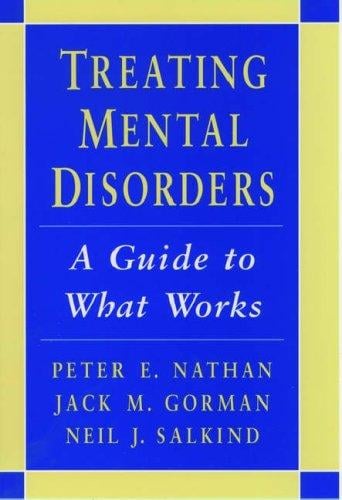 Treating mental disorders: a guide to what works